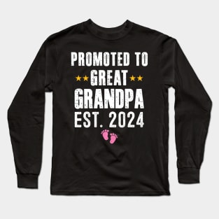 New Grandpa 2024 Promoted To Great Grandpa 2024 It's A Girl Long Sleeve T-Shirt